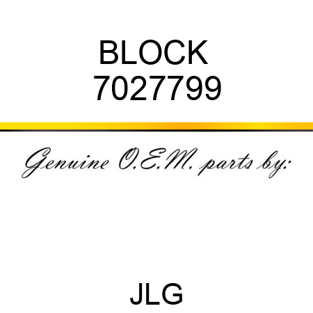 BLOCK  7027799