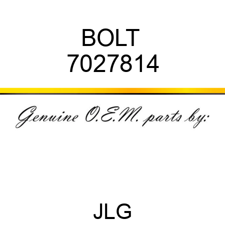 BOLT  7027814