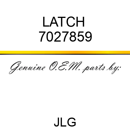 LATCH  7027859