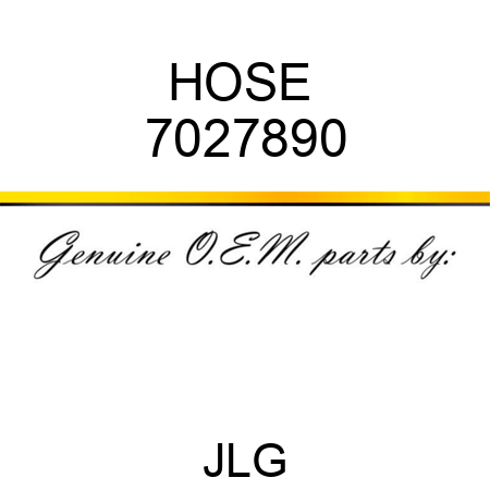 HOSE  7027890