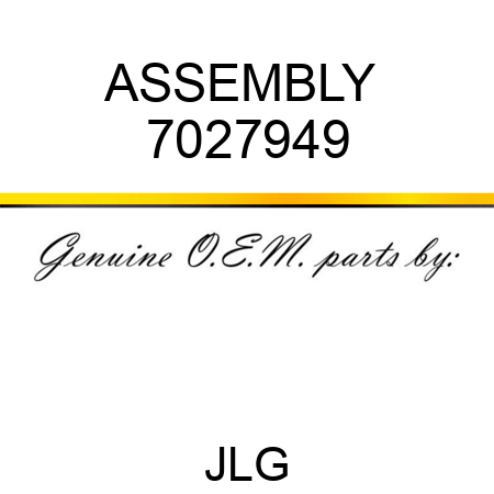 ASSEMBLY  7027949
