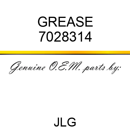 GREASE 7028314