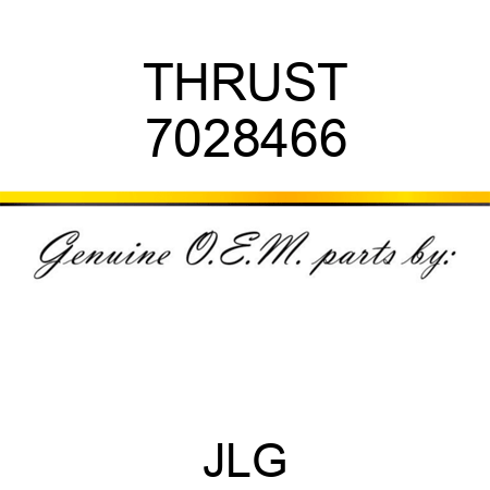 THRUST 7028466