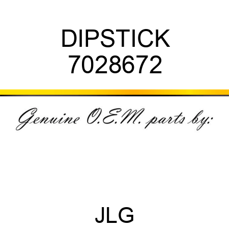 DIPSTICK 7028672
