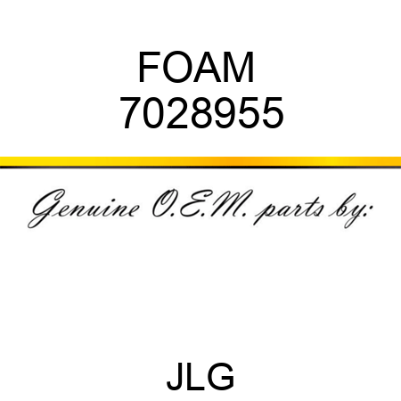 FOAM  7028955