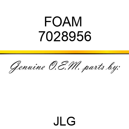 FOAM  7028956