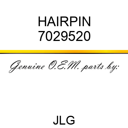 HAIRPIN 7029520