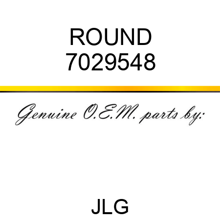 ROUND 7029548