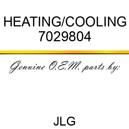 HEATING/COOLING 7029804