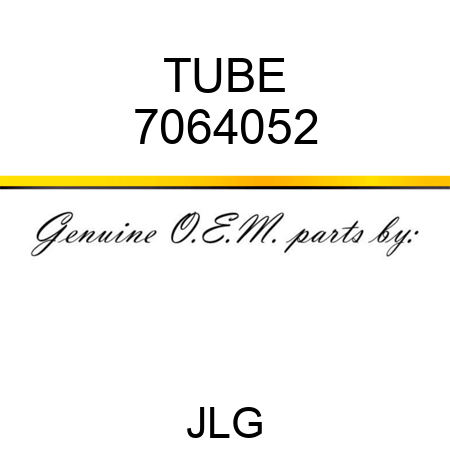 TUBE 7064052