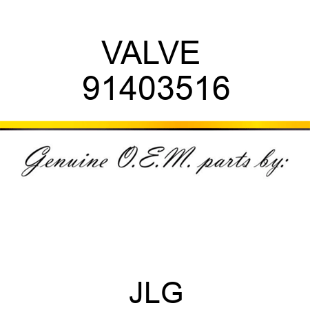 VALVE  91403516