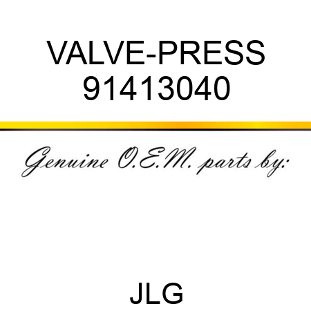 VALVE-PRESS 91413040