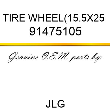 TIRE WHEEL(15.5X25  91475105