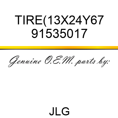 TIRE(13X24Y67 91535017