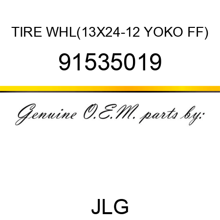 TIRE WHL(13X24-12 YOKO FF) 91535019