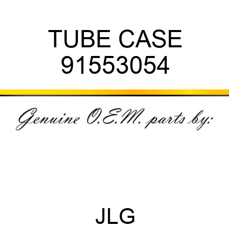 TUBE CASE 91553054