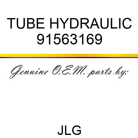 TUBE HYDRAULIC 91563169