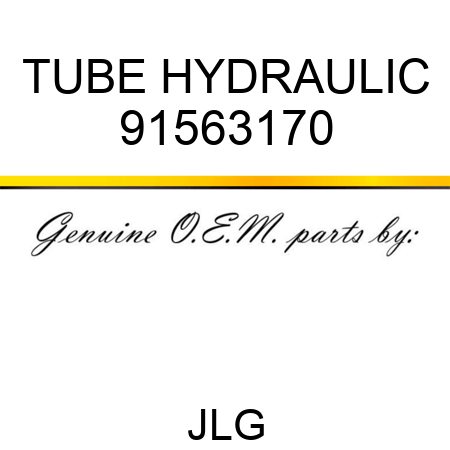 TUBE HYDRAULIC 91563170