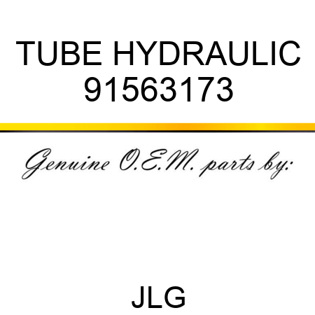 TUBE HYDRAULIC 91563173