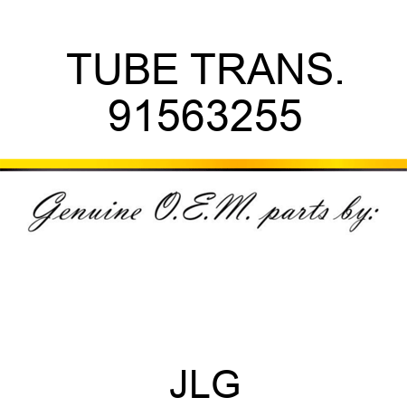 TUBE TRANS. 91563255