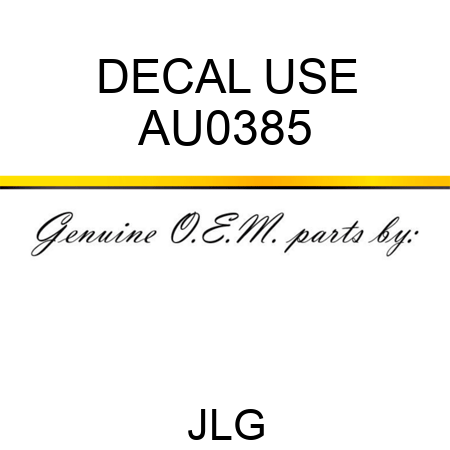 DECAL USE AU0385