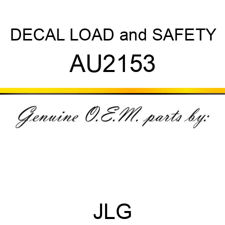 DECAL LOAD&SAFETY AU2153