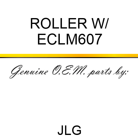 ROLLER W/ ECLM607