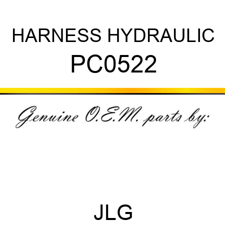 HARNESS HYDRAULIC PC0522