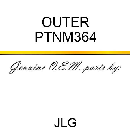 OUTER PTNM364