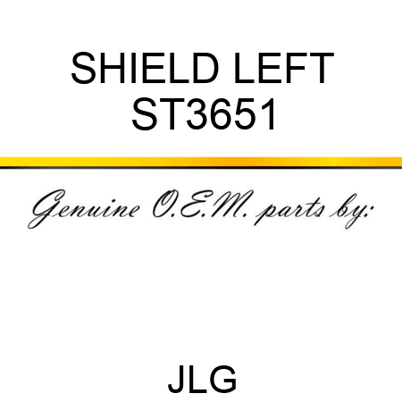 SHIELD LEFT ST3651