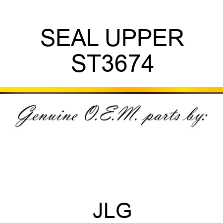 SEAL UPPER ST3674