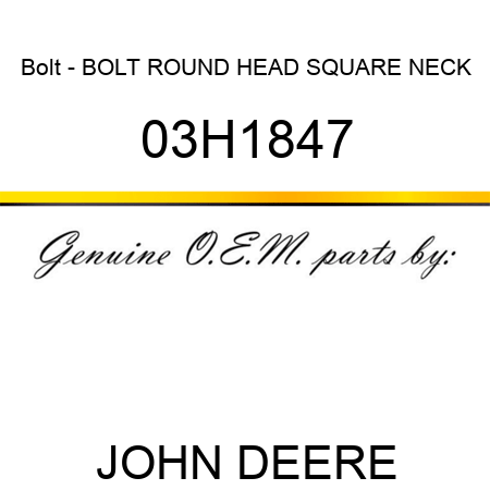 Bolt - BOLT, ROUND HEAD SQUARE NECK 03H1847