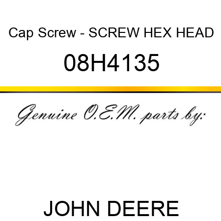 Cap Screw - SCREW, HEX HEAD 08H4135