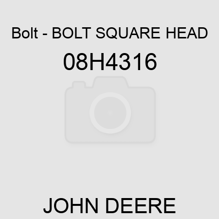 Bolt - BOLT, SQUARE HEAD 08H4316