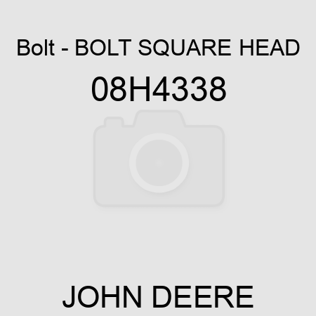 Bolt - BOLT, SQUARE HEAD 08H4338