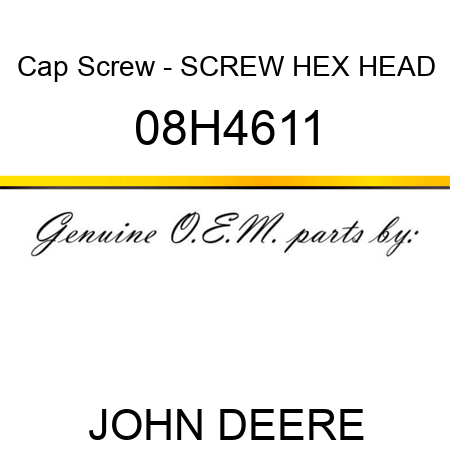 Cap Screw - SCREW, HEX HEAD 08H4611