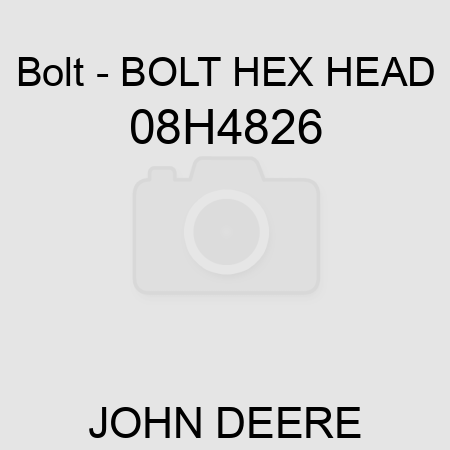 Bolt - BOLT, HEX HEAD 08H4826