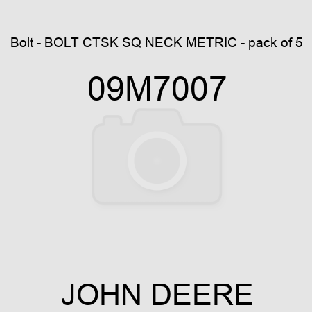 Bolt - BOLT, CTSK SQ NECK, METRIC - pack of 5 09M7007