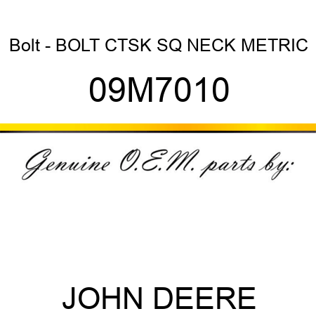 Bolt - BOLT, CTSK SQ NECK, METRIC 09M7010