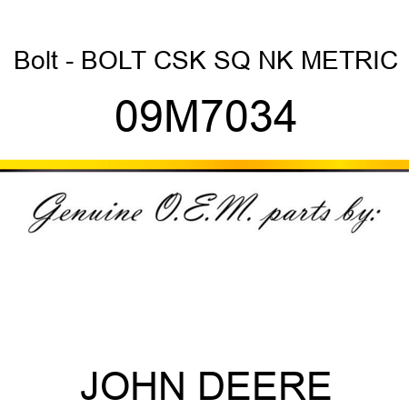 Bolt - BOLT, CSK SQ NK, METRIC 09M7034