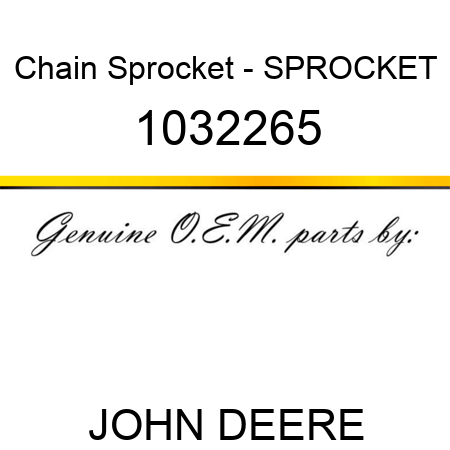 Chain Sprocket - SPROCKET 1032265