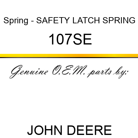 Spring - SAFETY LATCH SPRING 107SE