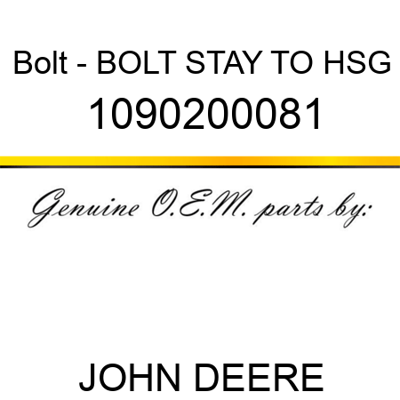 Bolt - BOLT, STAY TO HSG 1090200081