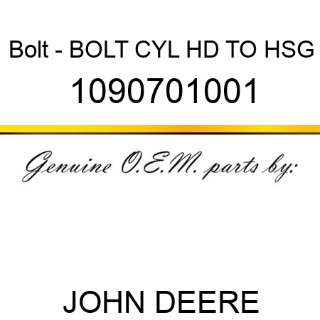 Bolt - BOLT, CYL HD TO HSG 1090701001