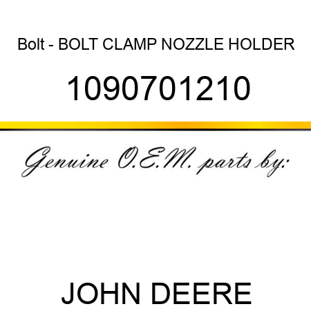 Bolt - BOLT, CLAMP NOZZLE HOLDER 1090701210