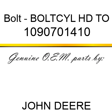 Bolt - BOLTCYL HD TO 1090701410