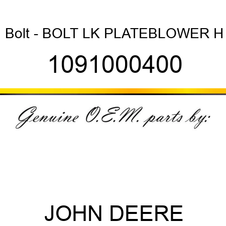 Bolt - BOLT, LK PLATE,BLOWER H 1091000400