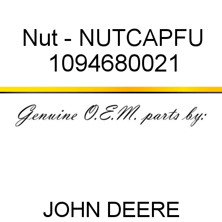 Nut - NUT,CAP,FU 1094680021