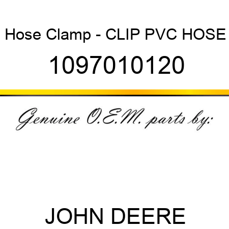 Hose Clamp - CLIP, PVC HOSE 1097010120
