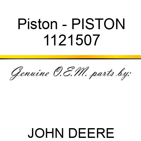 Piston - PISTON 1121507